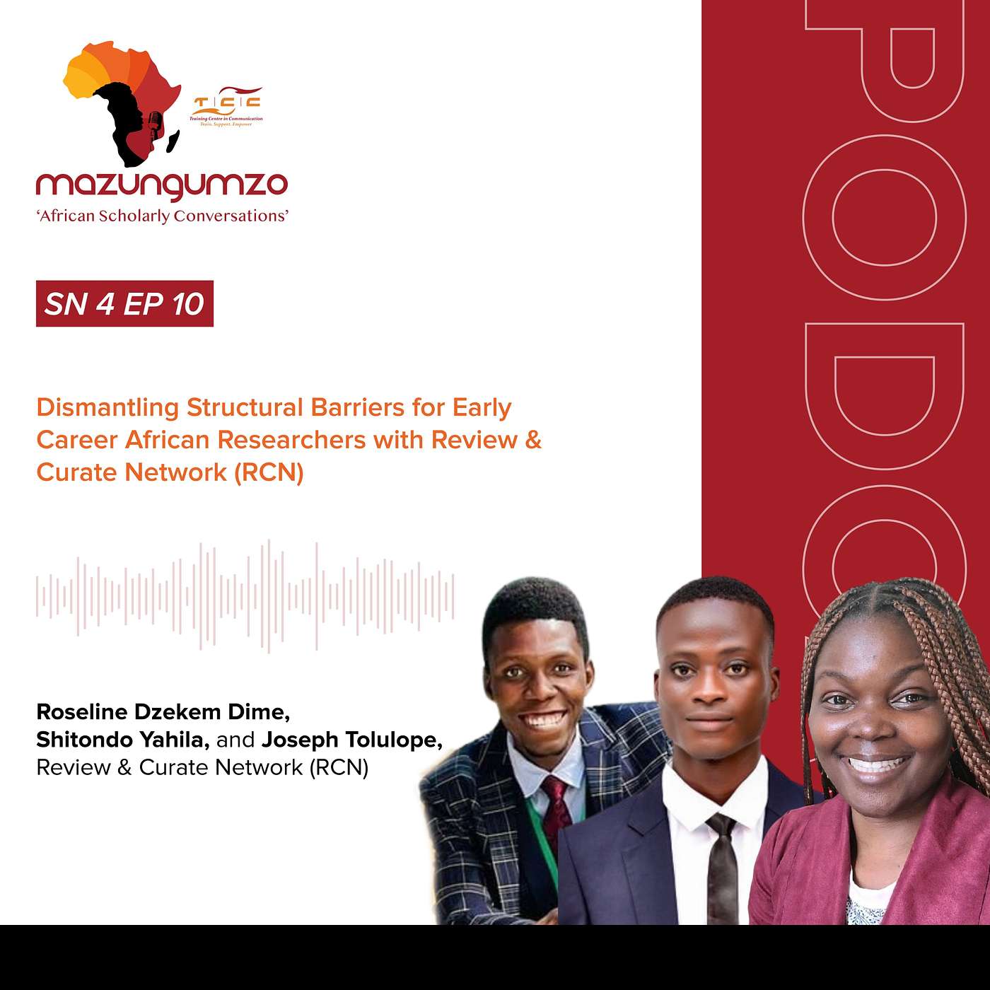 SN 4 EP 10: Dismantling Structural Barriers for Early Career African Researchers with Review & Curate Network (RCN) episode artwork