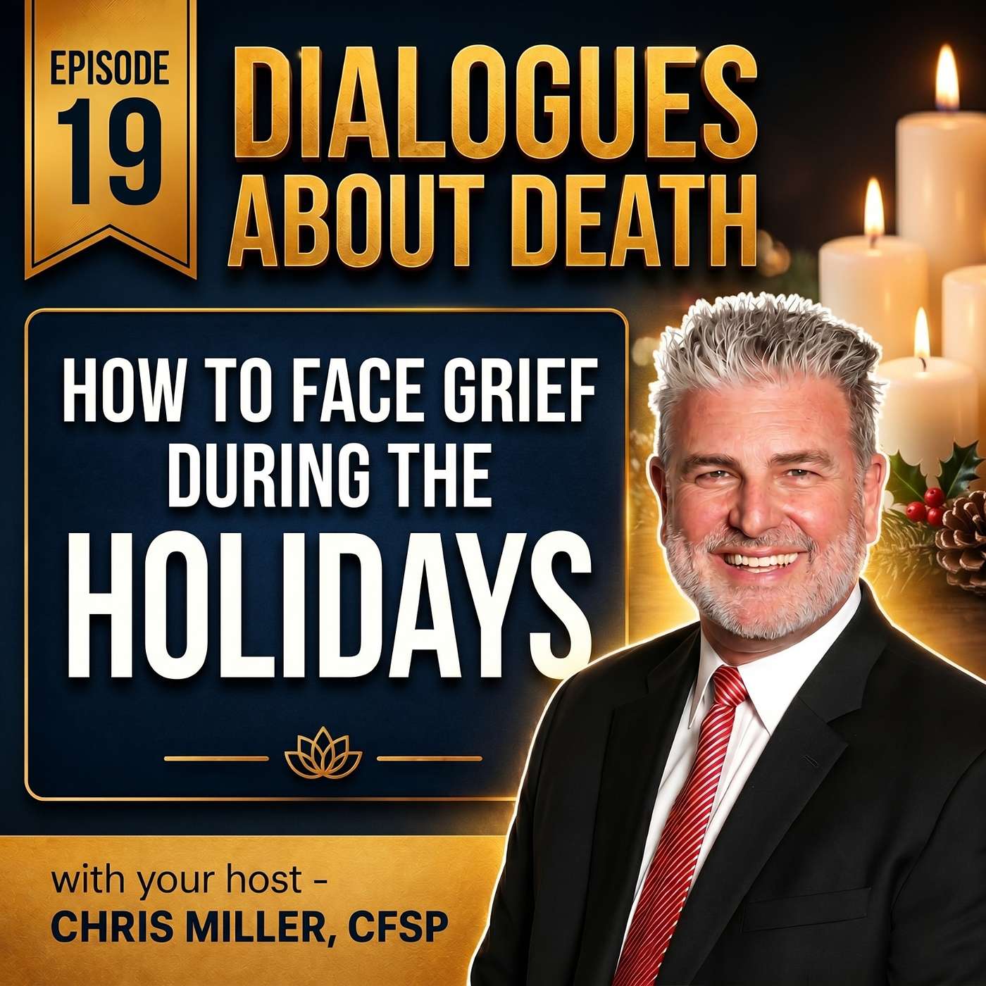 Dialogues About Death | E19 How to Face Grief During the Holidays episode artwork