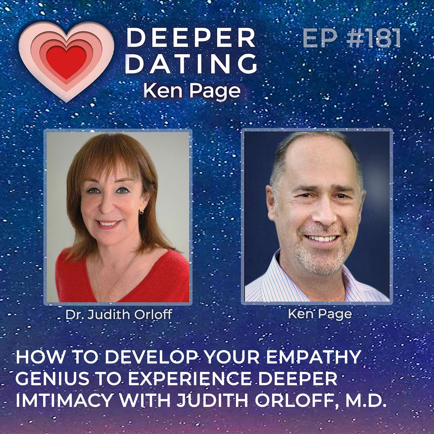 How to Develop Your Empathy Genius to Experience Deeper Intimacy with Judith Orloff, M.D. [EP181]