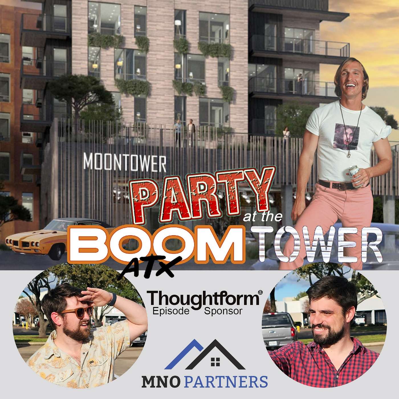 BoomATX Episode #51 - MNO Partners Frank and David - Moontower Developers