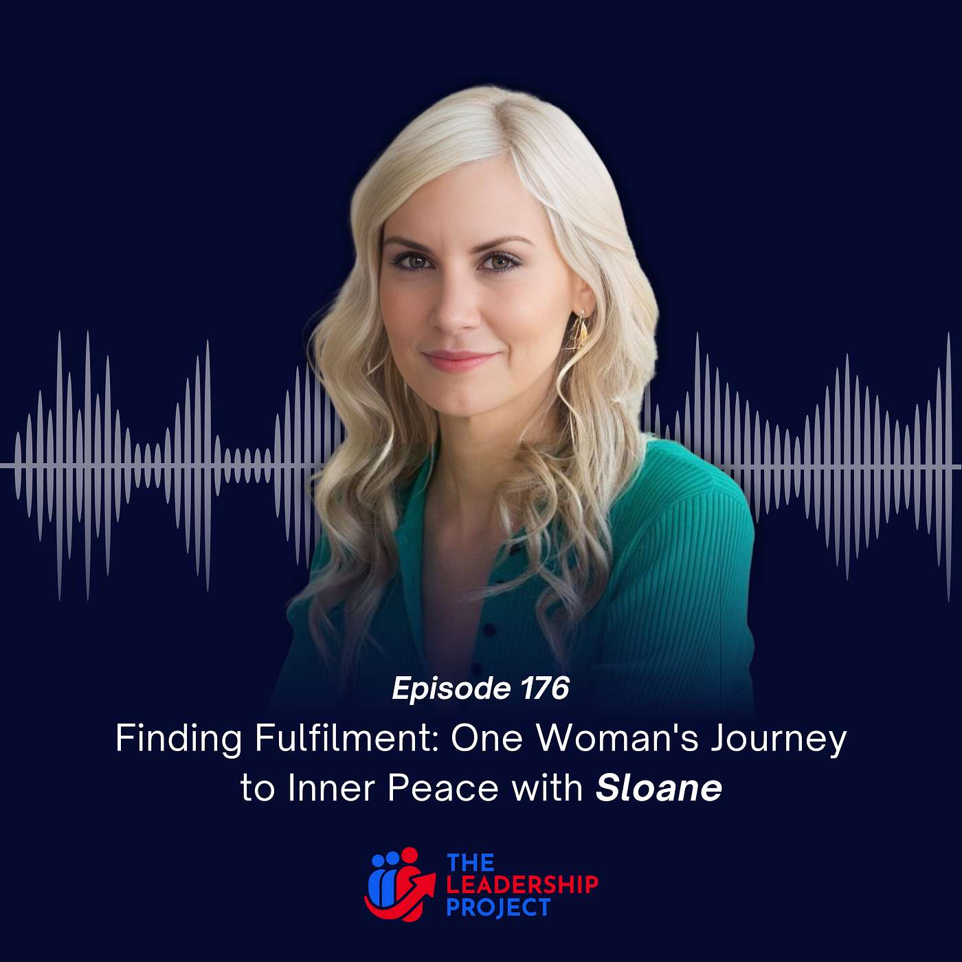 176. Finding Fulfilment: One Woman's Journey to Inner Peace with Sloane