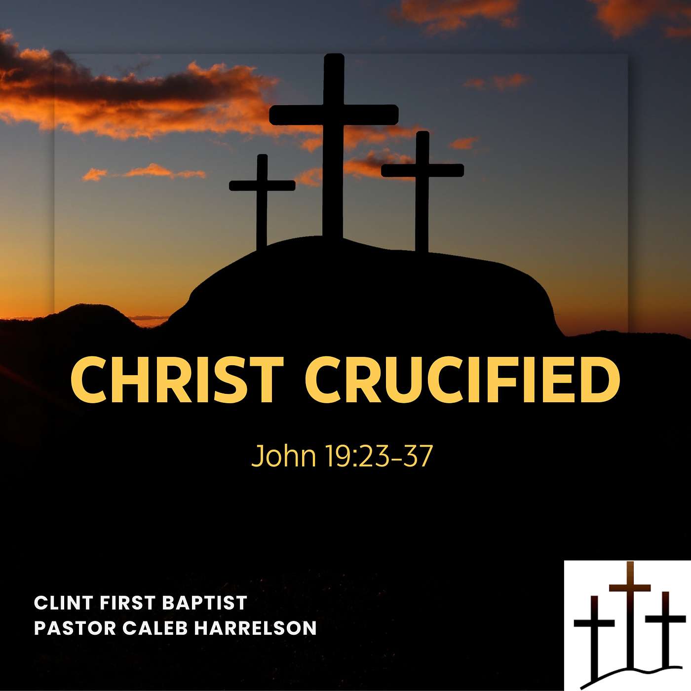 Christ Crucified (John 19:23-37)