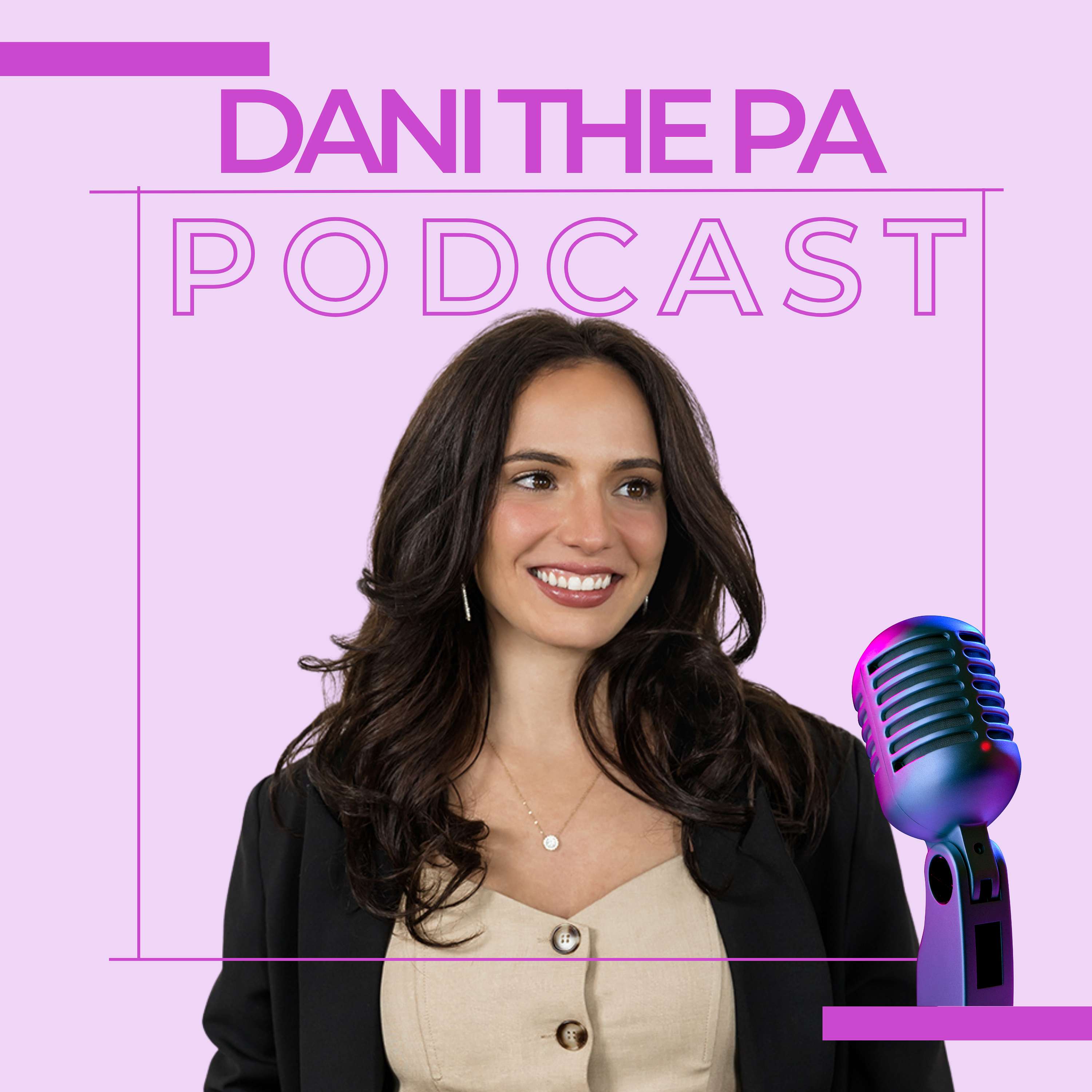 Dani The PA Podcast