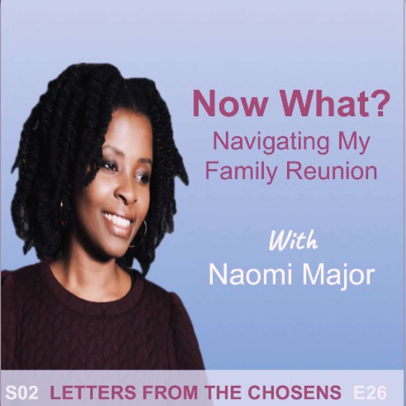 #26 Now What? Navigating My Family Reunion episode artwork