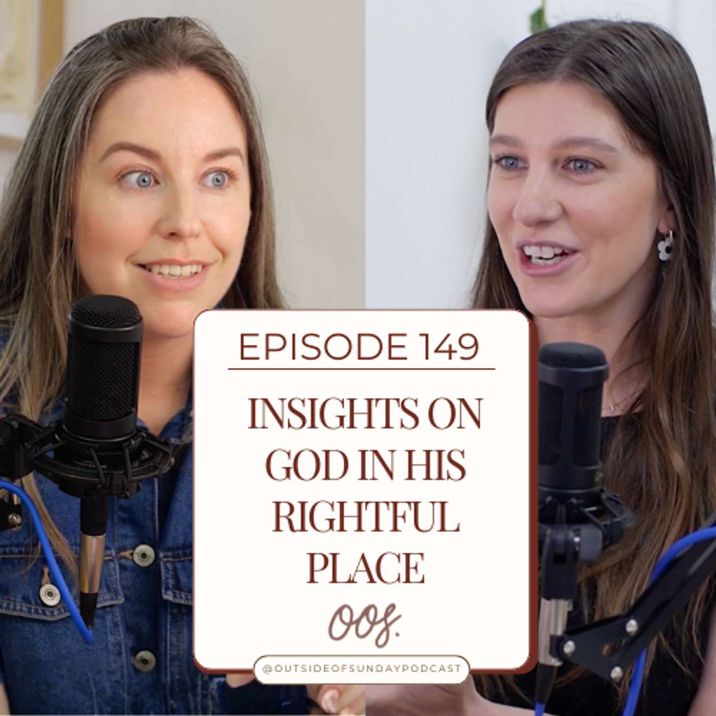 Episode 149 - Insights on God in His Rightful Place