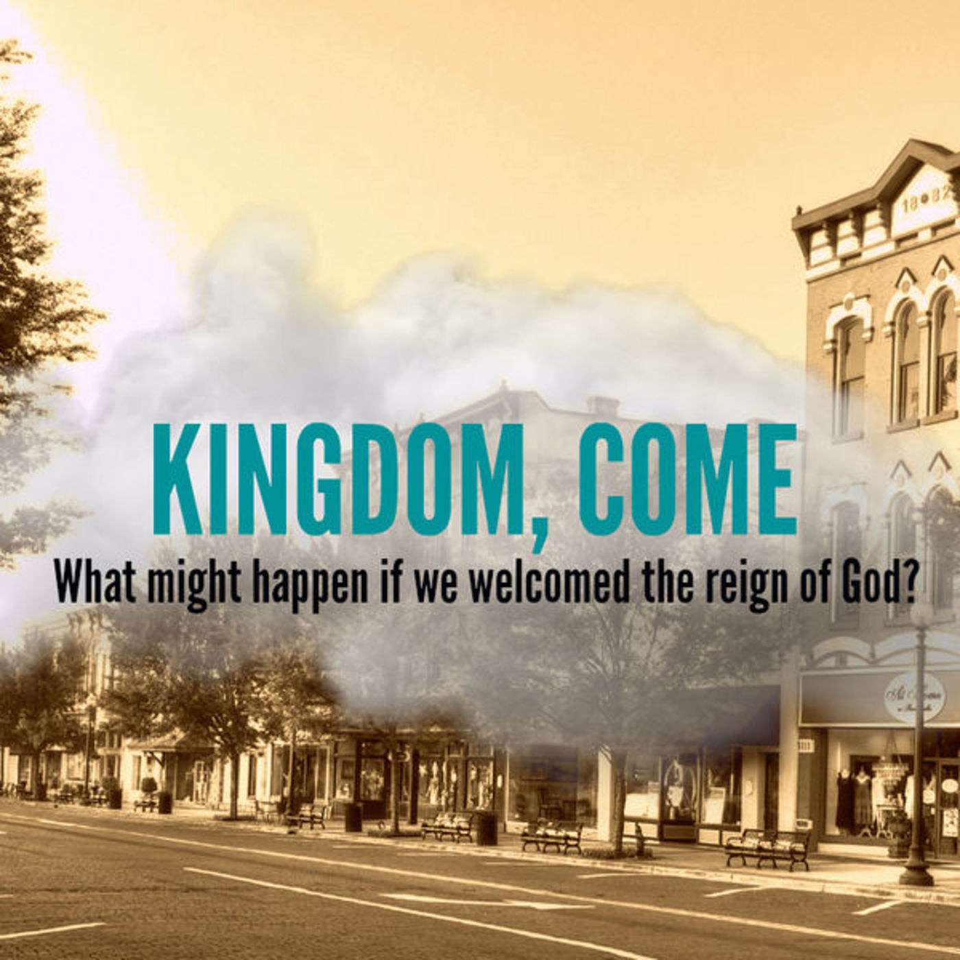 Kingdom Come Prt1: In My Life
