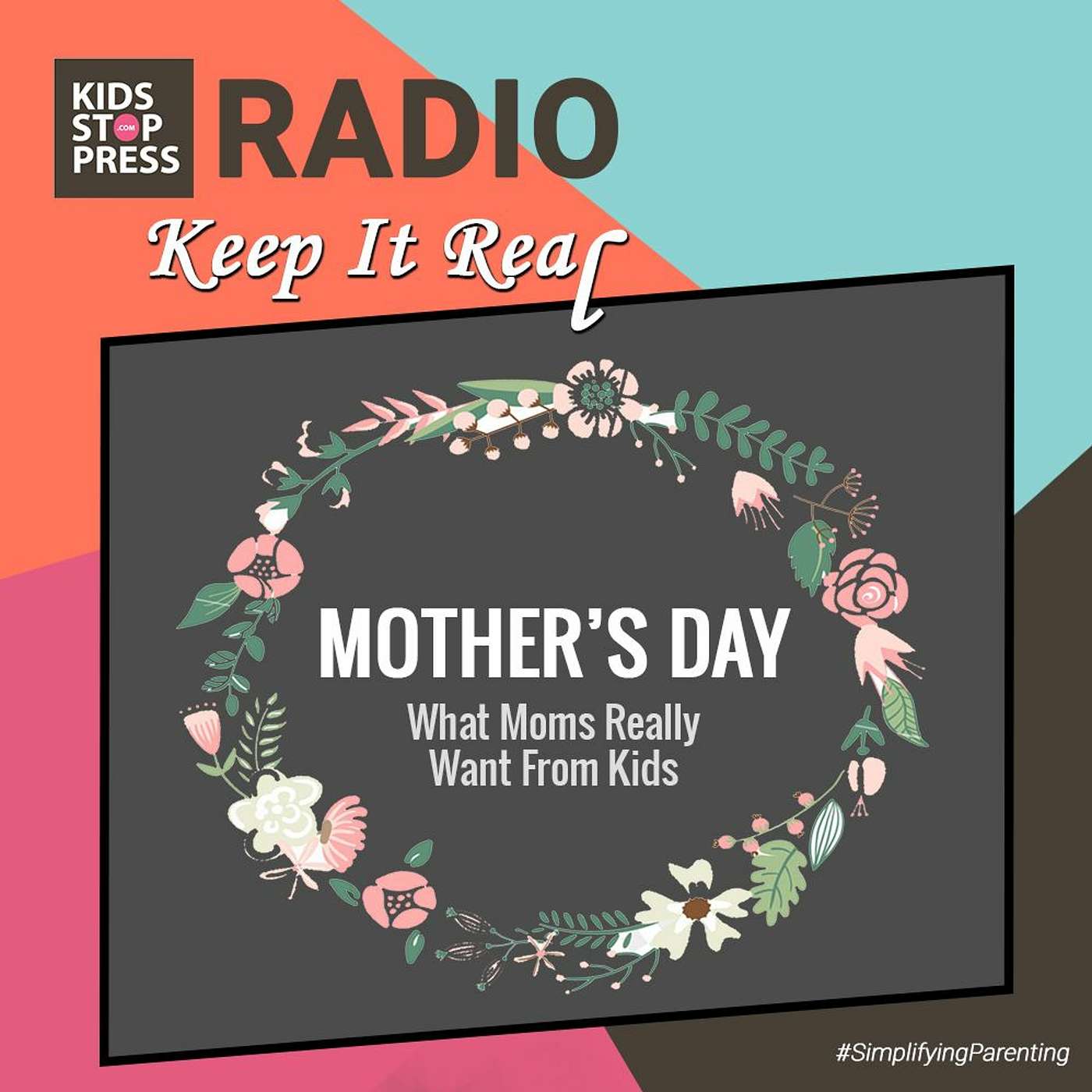 Episode 13: Mother’s Day I What Moms Really Want From Kids episode artwork