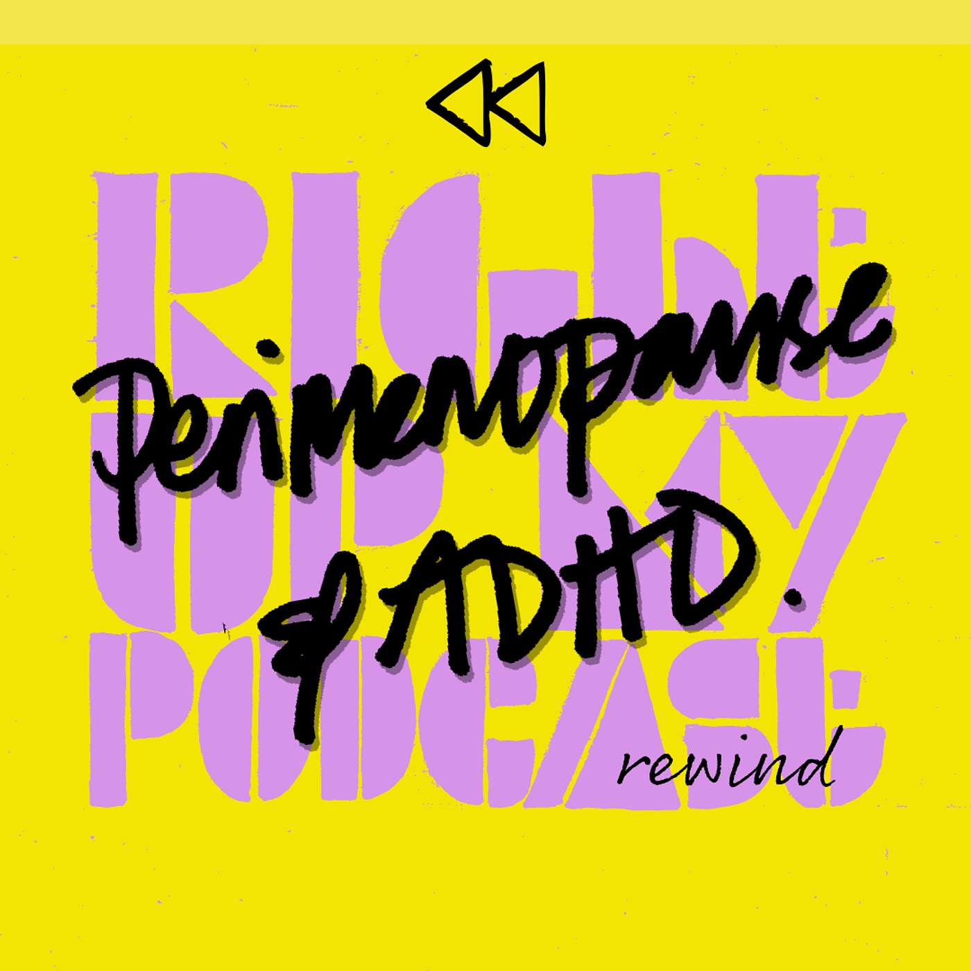 RUMP Rewind – Ep.60 - Perimenopause and ADHD: Hormones, HRT and How to get Help | Lisa Paasche episode artwork