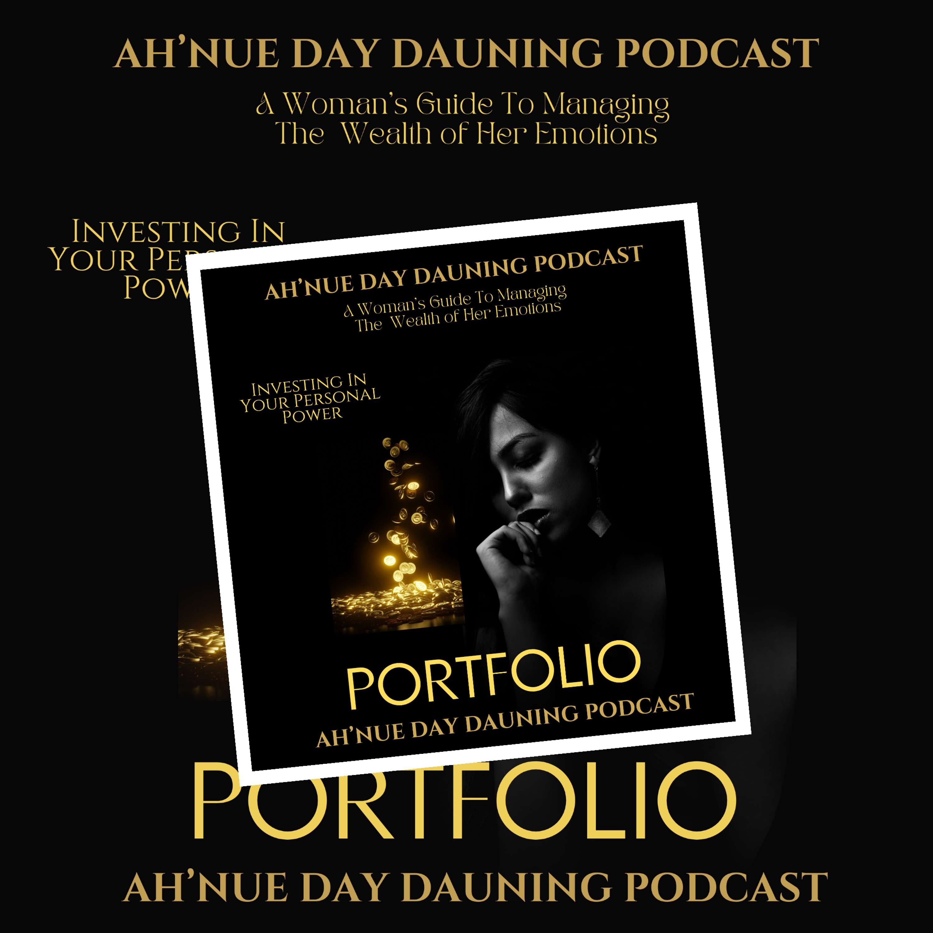 Ah'Nue Dae Dauning Presents "PORTFOLIO" Ah'Nue Lyfe Masterclass: Building Resilience for Women in Crisis & Facing Adversity