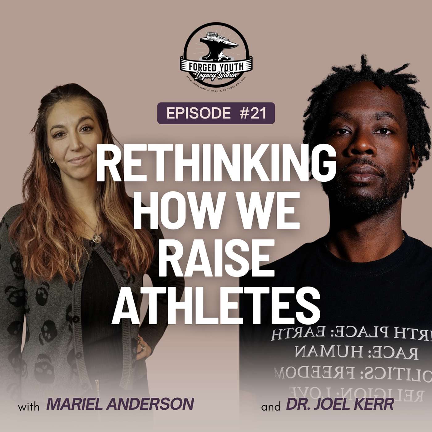 Ep. 21 - Rethinking How We Raise Athletes with Dr. Joel Kerr