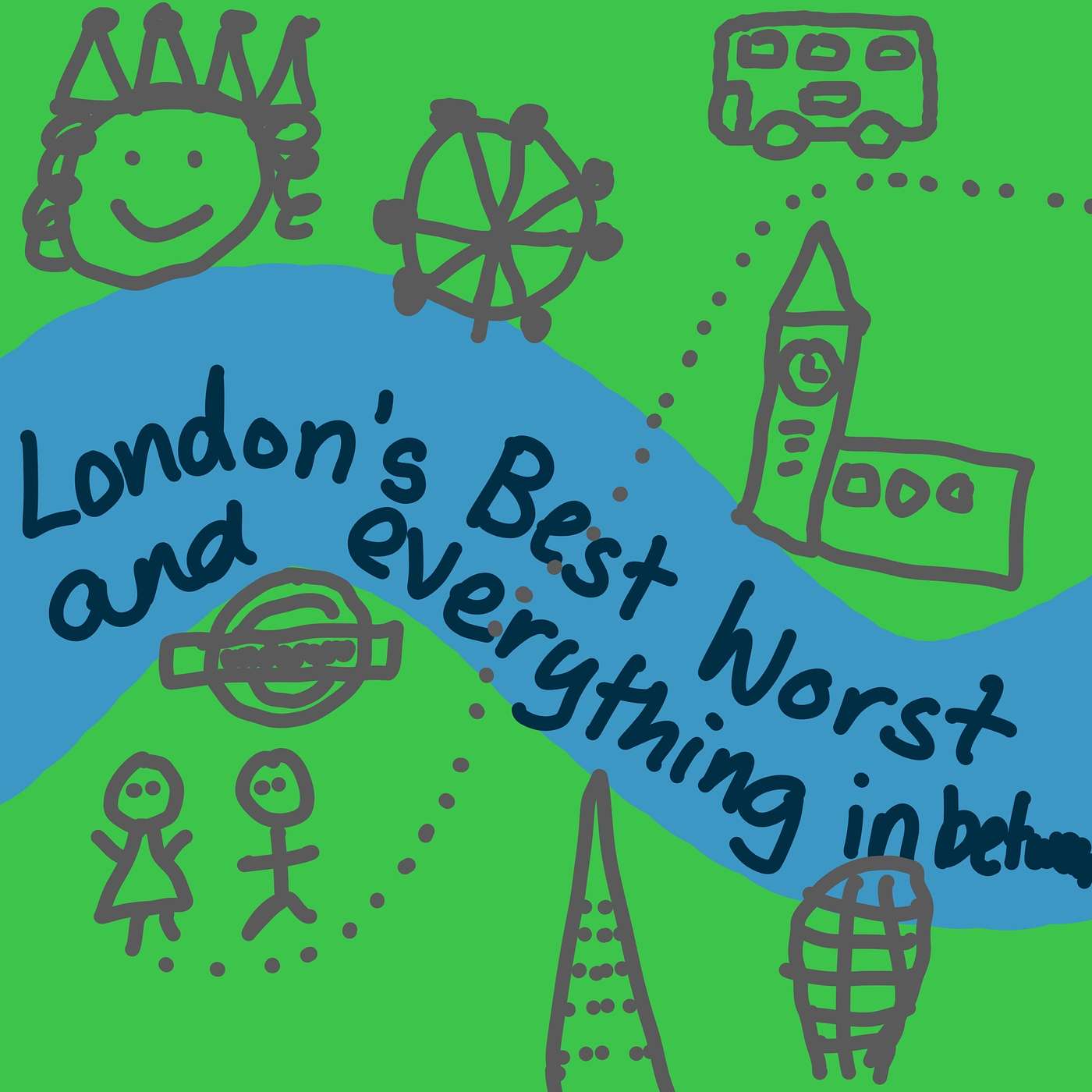 London's Best, Worst and Everything in between