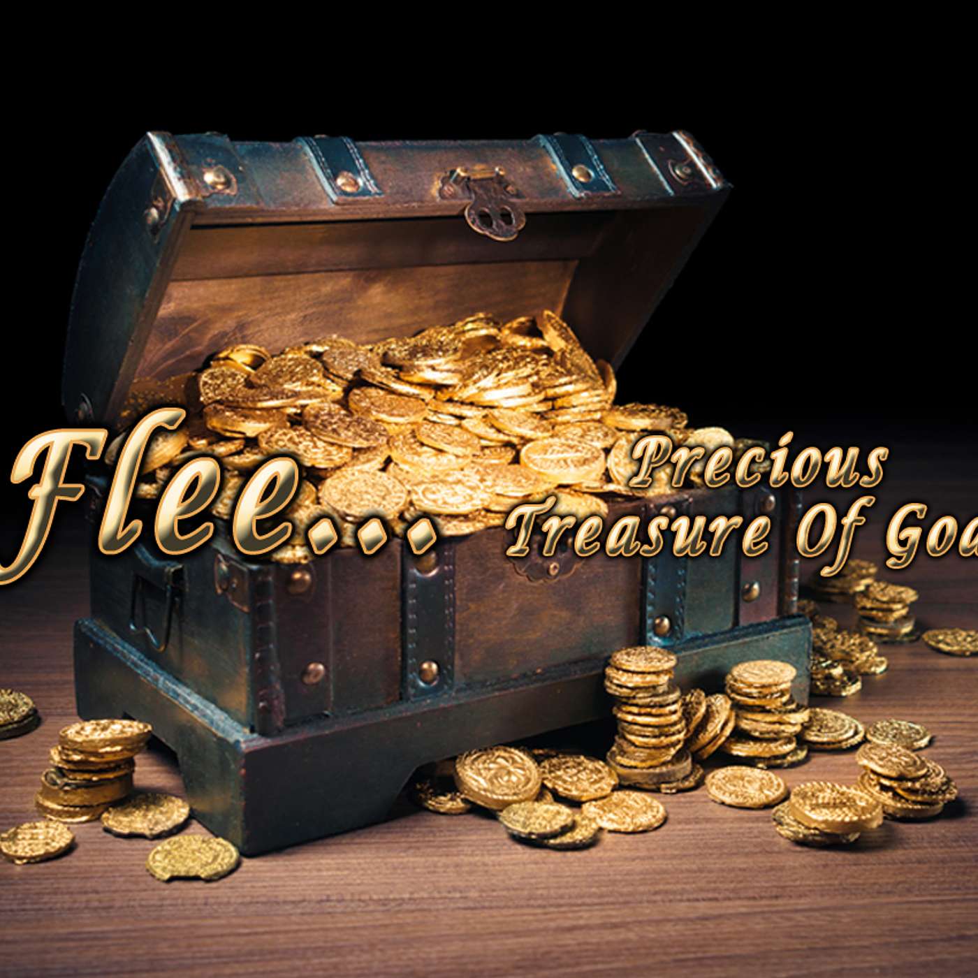 🥇 Precious Treasure Of God - Flee: EB 15