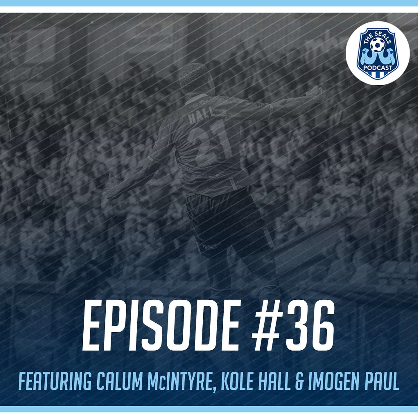The Seals Podcast: Episode 36