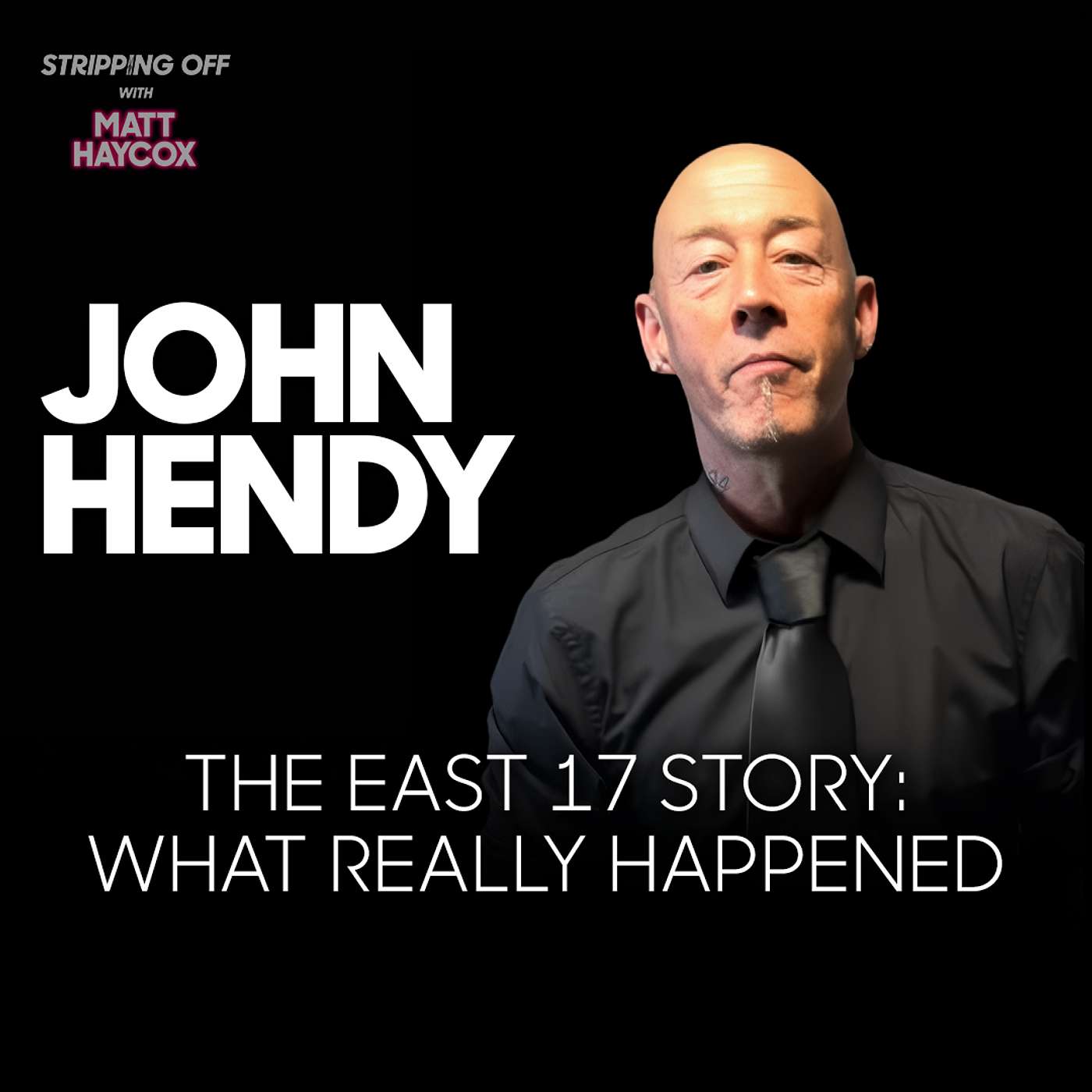 STARDOM to Roofing: Fame, Money & Career Collapse | East 17’s John Hendy episode artwork