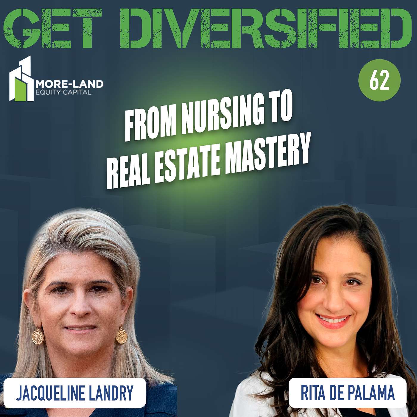 EP#62 | From Nursing to Real Estate Mastery | Rita De Palama episode artwork