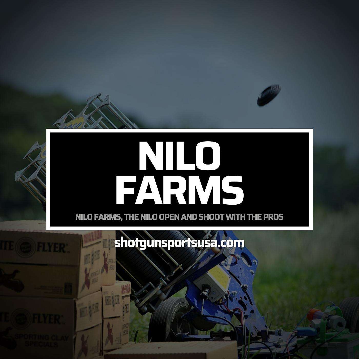 Nilo Farms, the Nilo Open and Shoot with the Pros with Duane Pitts and Donny Ballard episode artwork