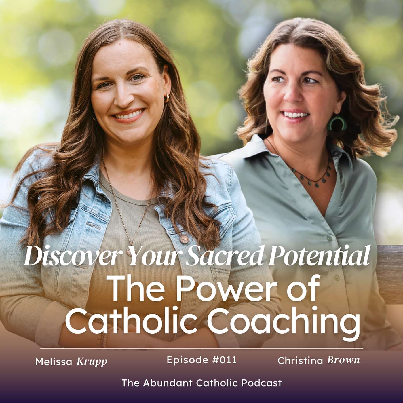#011: Discover Your Sacred Potential: The Power of Catholic Coaching with Christina Brown