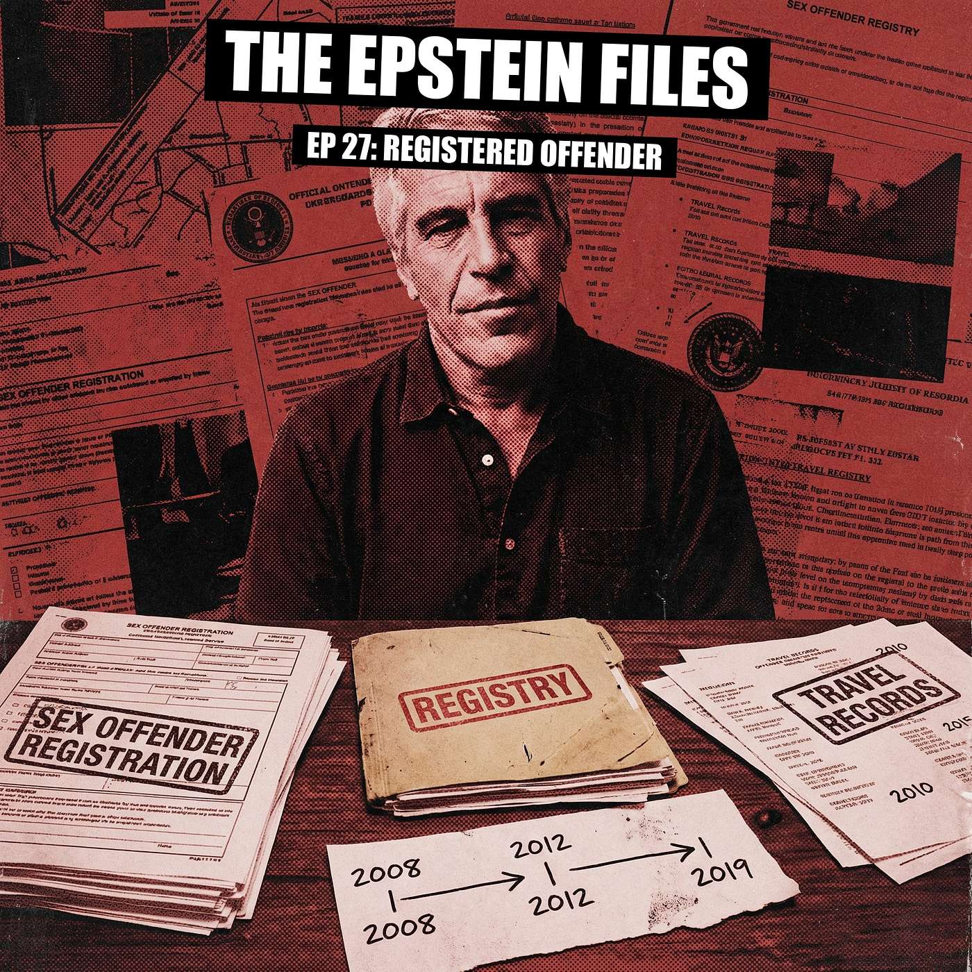 File 27 - A Sex Offender With a Private Jet and Access to Power