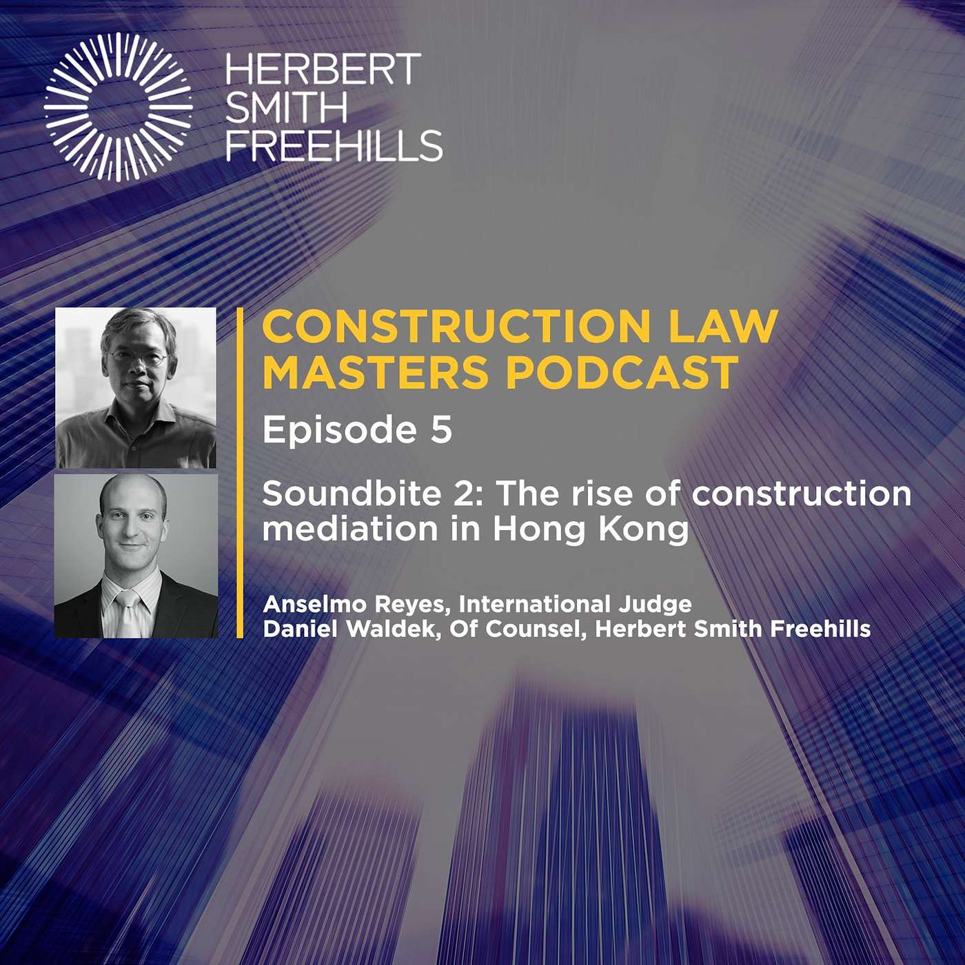 Construction Law Masters EP5: Soundbite 2: The rise of construction mediation in Hong Kong episode artwork