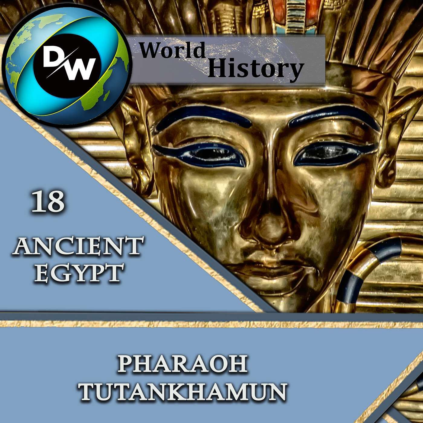 DW | Ancient Egypt - 18 – Pharaoh Tutankhamun