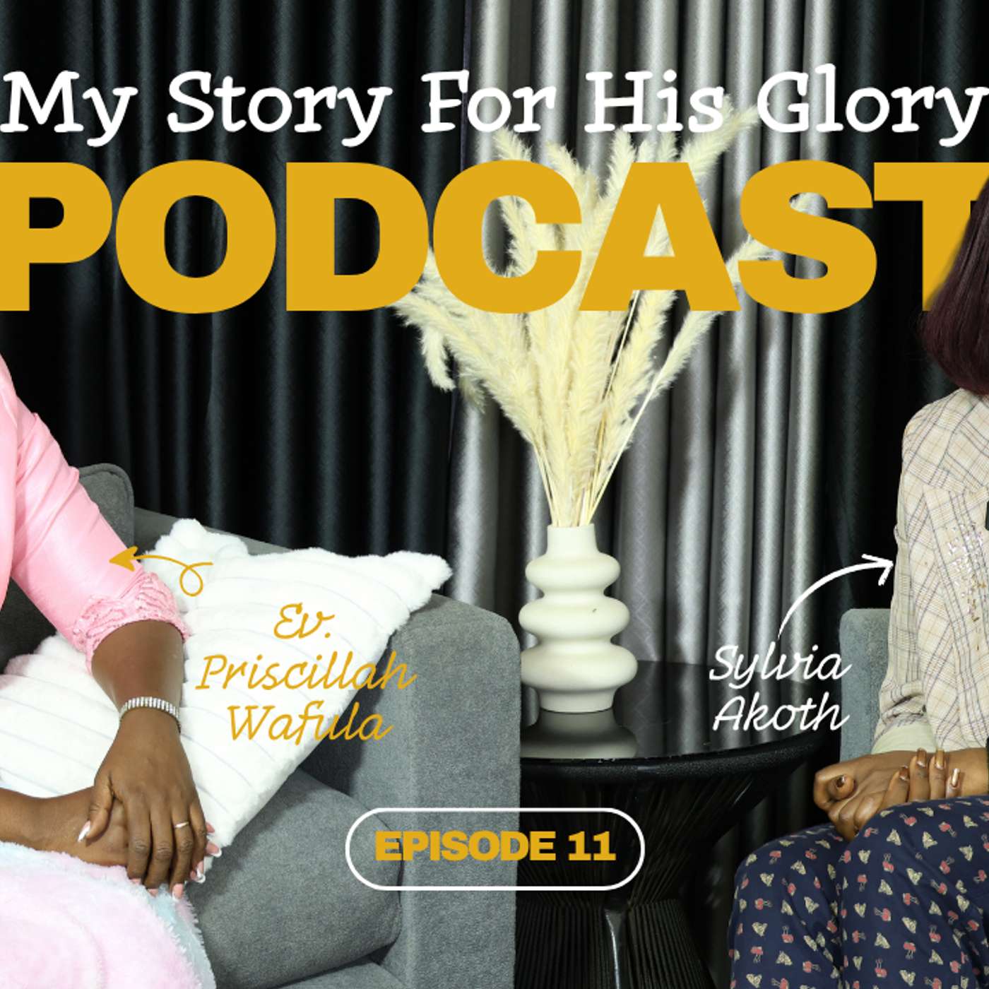 My Story For His Glory Episode 11 | Sylvia Akoth episode artwork