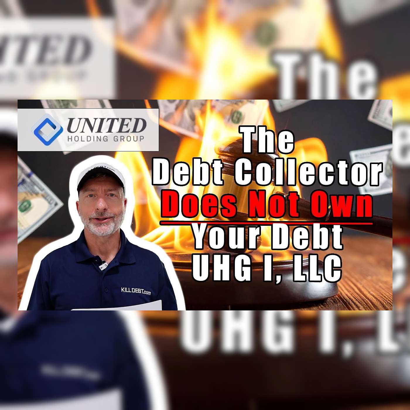 The Debt Collector Does Not Own Your Debt UHG I, LLC