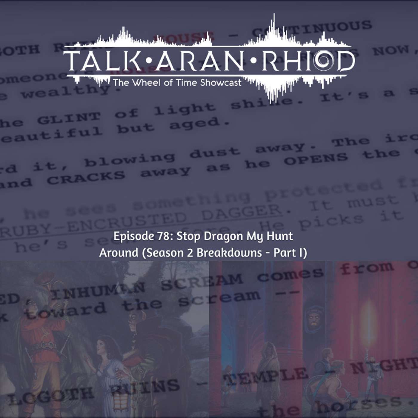 Talk\'aran\'rhiod: The Wheel of Time Showcast