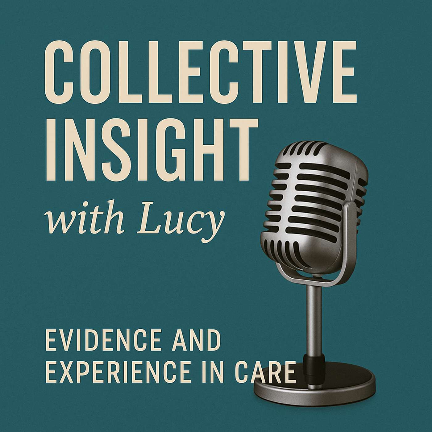 Collective Insight with Lucy: Evidence and Experience in Care