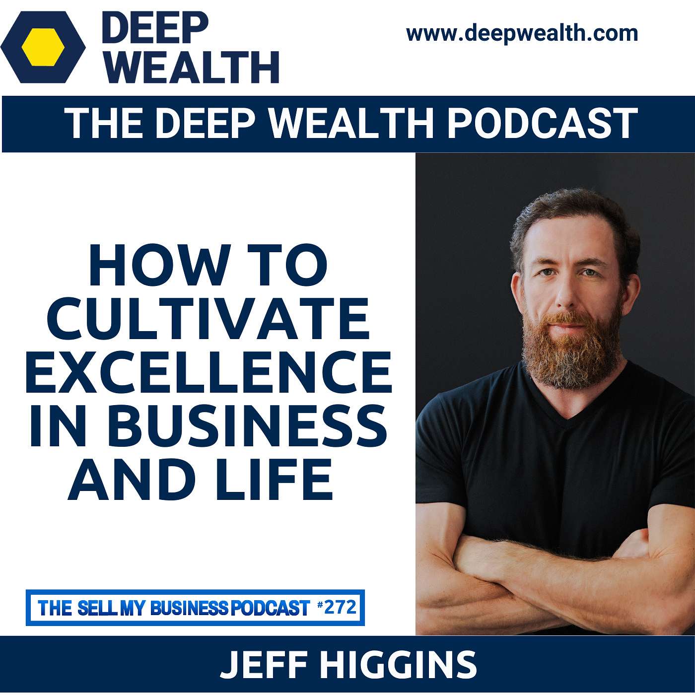 The Deep Wealth Podcast - Unlock Your Deep Wealth—In Business and Life