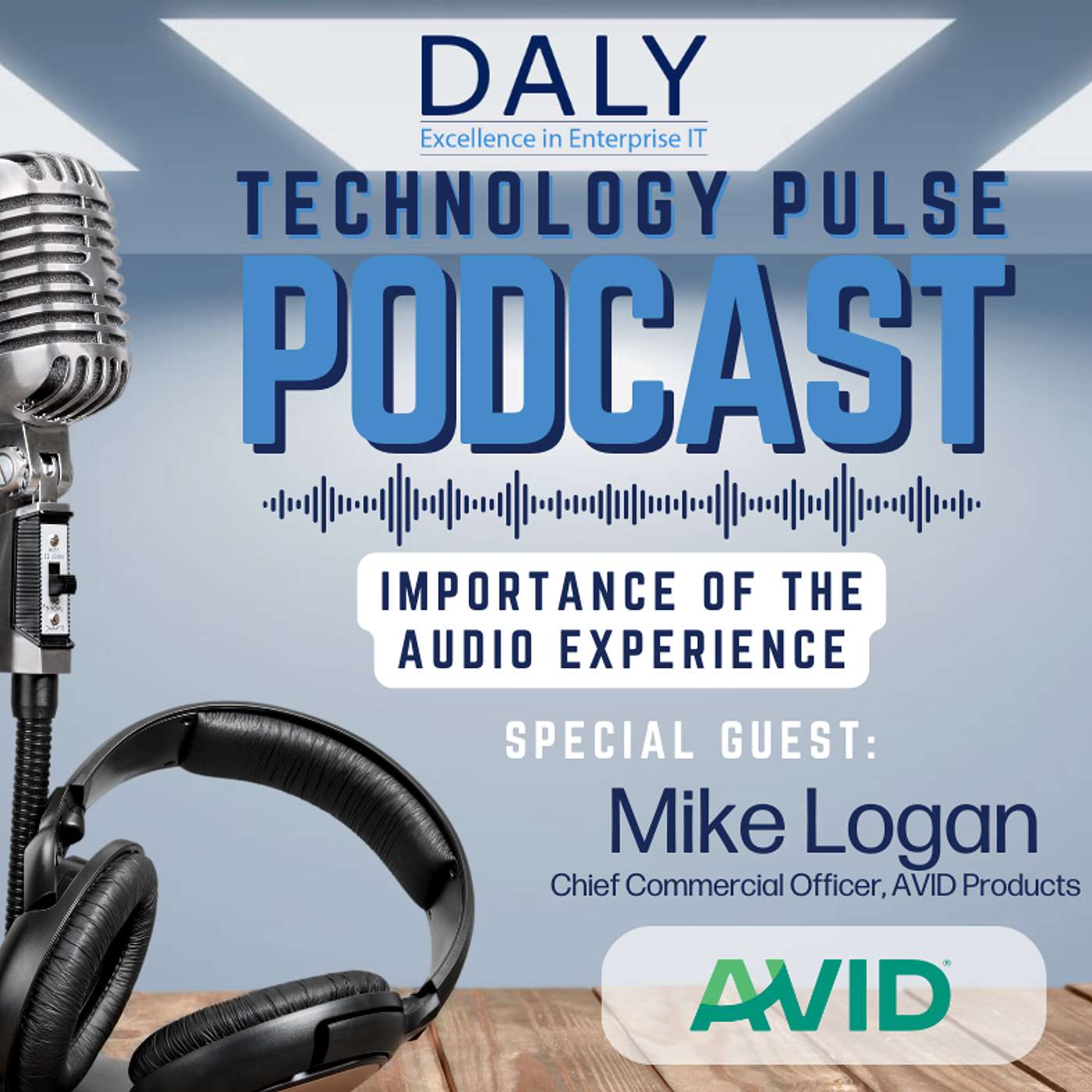 Importance of the Audio Experience - Mike Logan, Chief Commercial Officer, AVID Products Importance of the Audio Experience - Mike Logan, Chief Commercial Officer, AVID Products