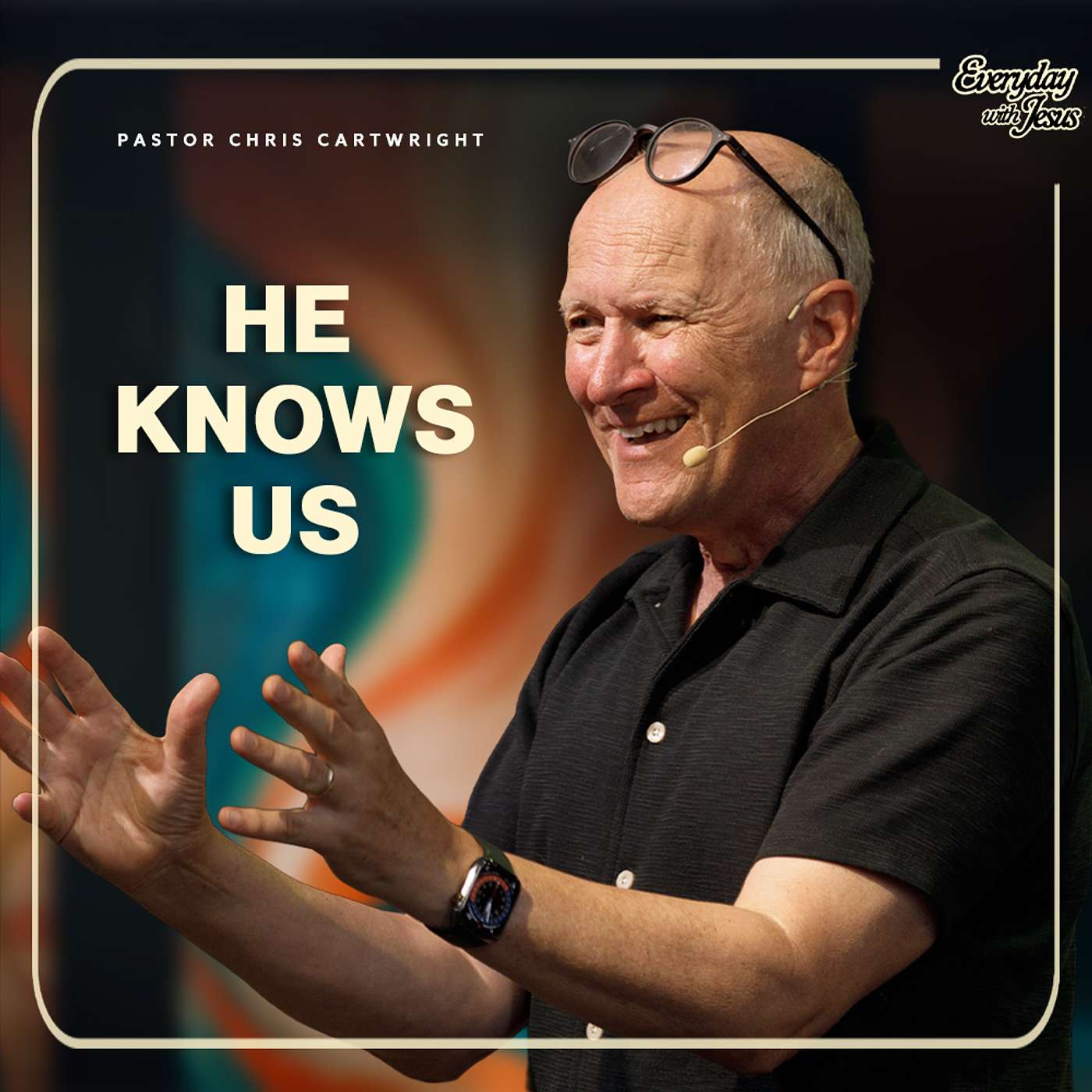 He Knows Us | Chris Cartwright | 11am| 09.08.26 episode artwork