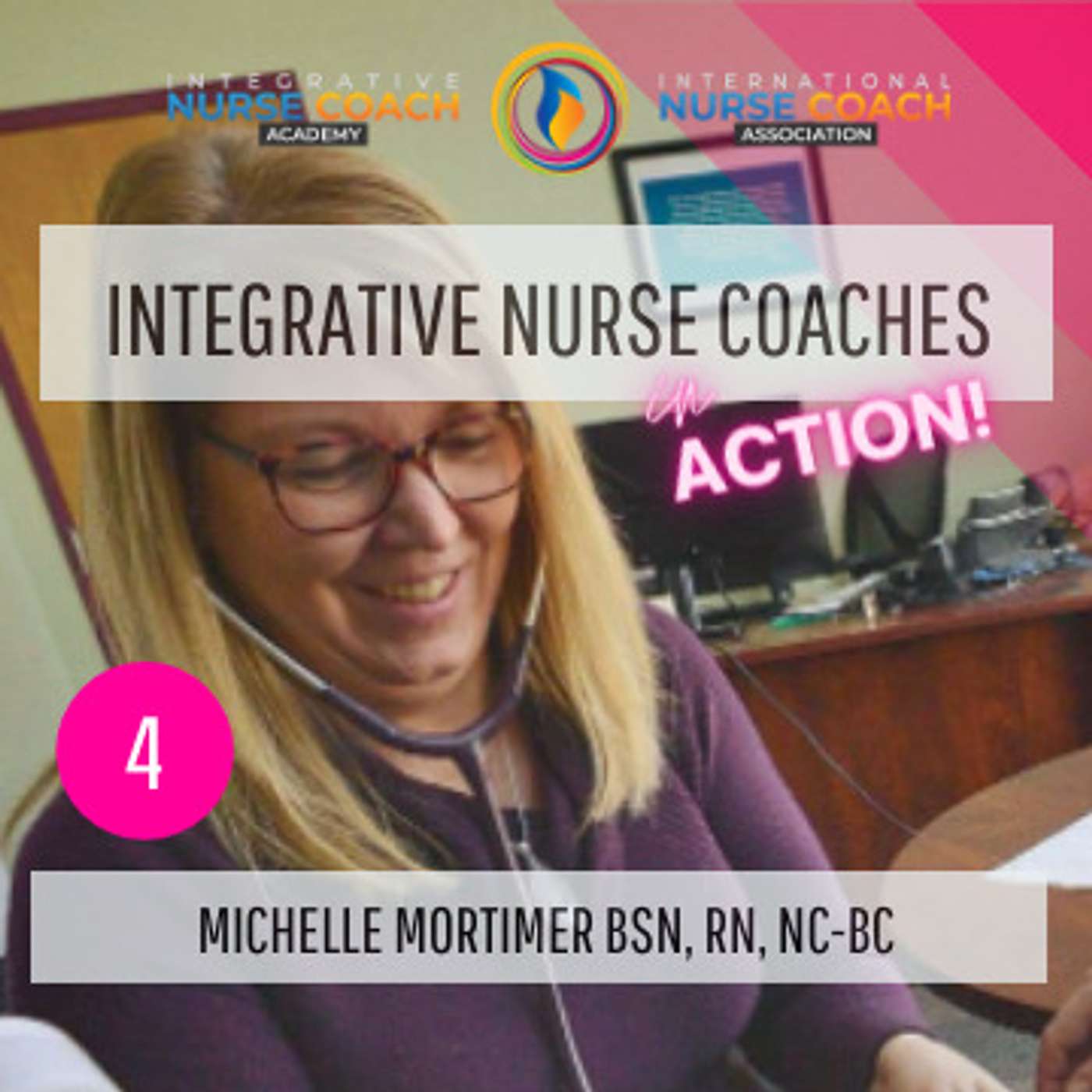 Ep4: We Create Nurse Coaching Magic- Michelle Mortimer, BSN, RN, HN-BC episode artwork