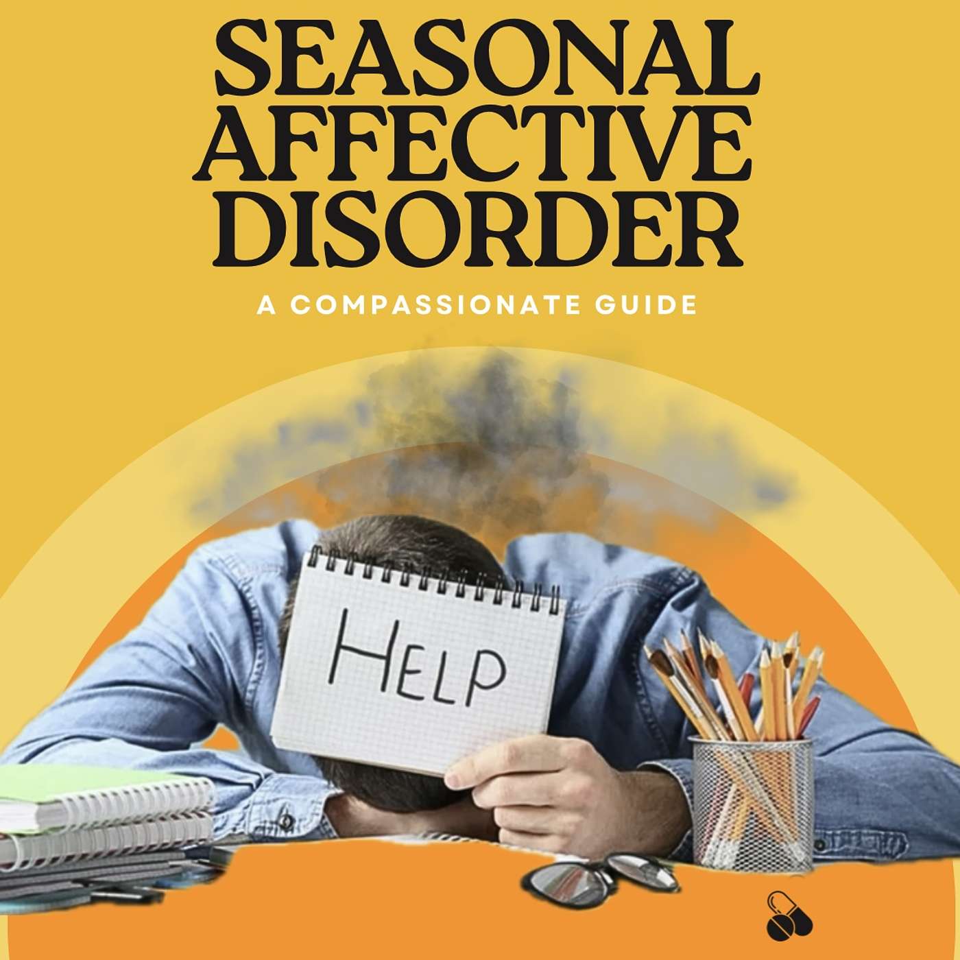 Sunshine for the Soul: A Compassionate Guide to understanding Seasonal Depression episode artwork