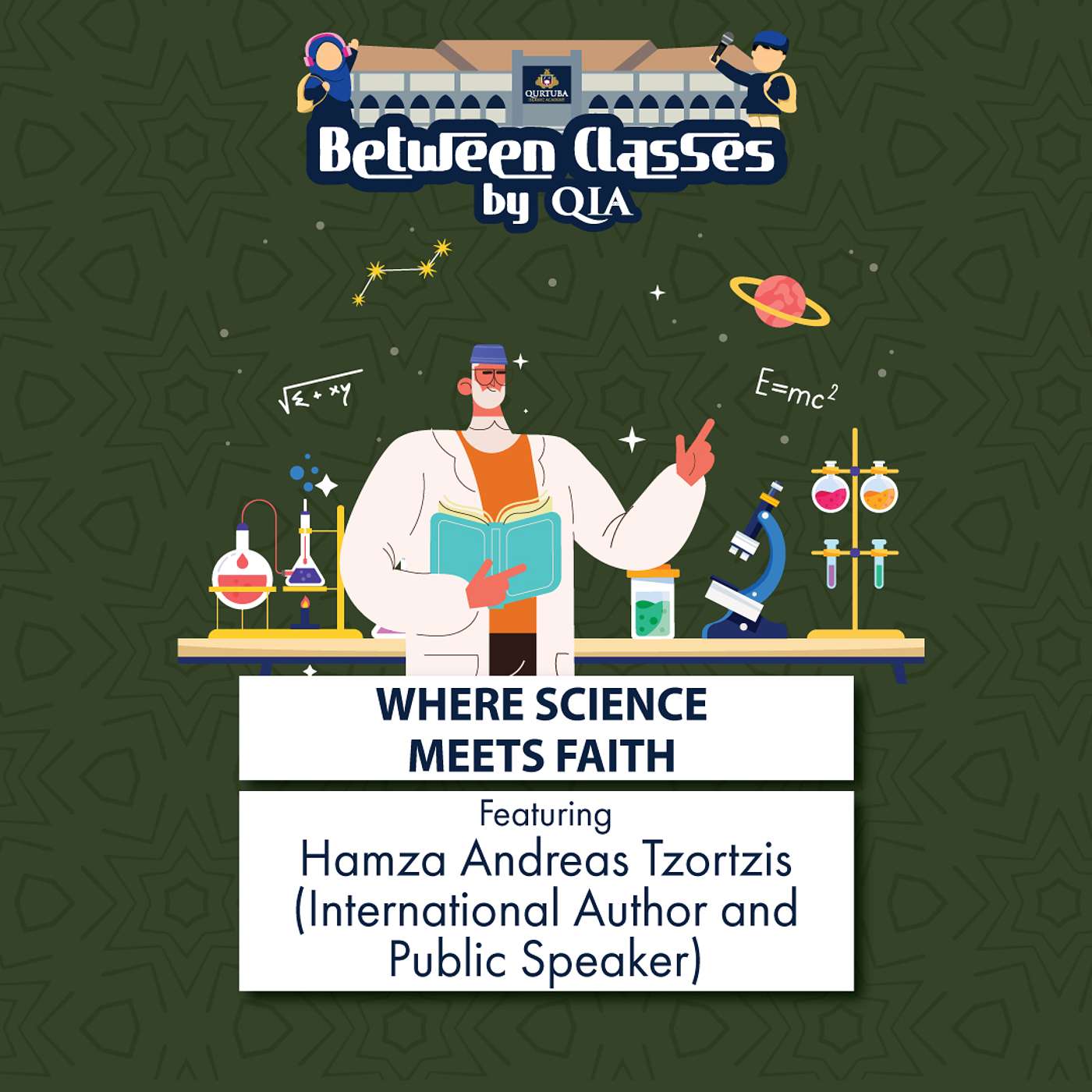 Where Science Meets Faith featuring Hamza Andreas Tzortzis