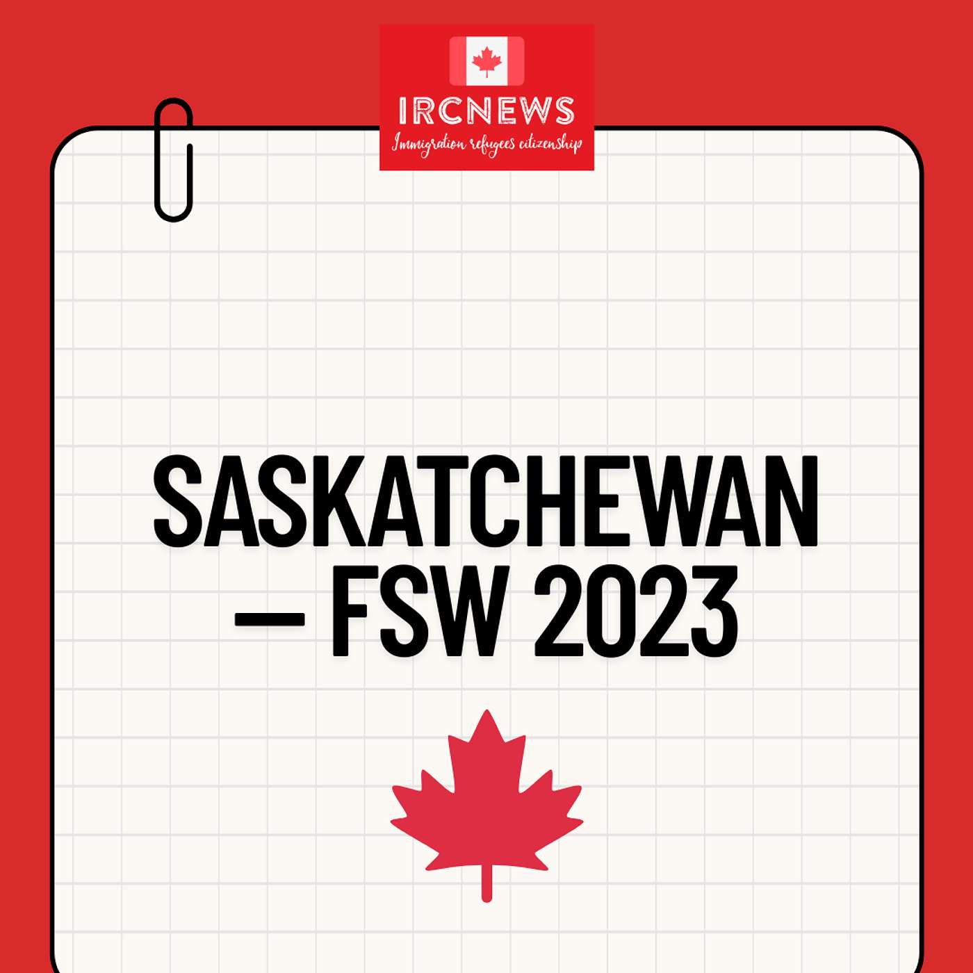 Canada Immigration Total FSW Express Entry Candidate selection for the province of Saskatchewan in 2023