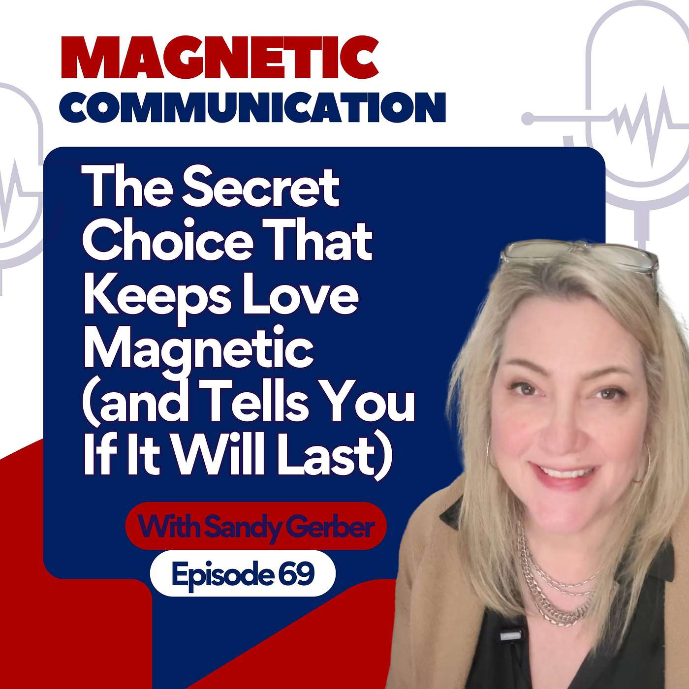 The Secret Choice That Keeps Love Magnetic (and Tells You If It Will Last) episode artwork