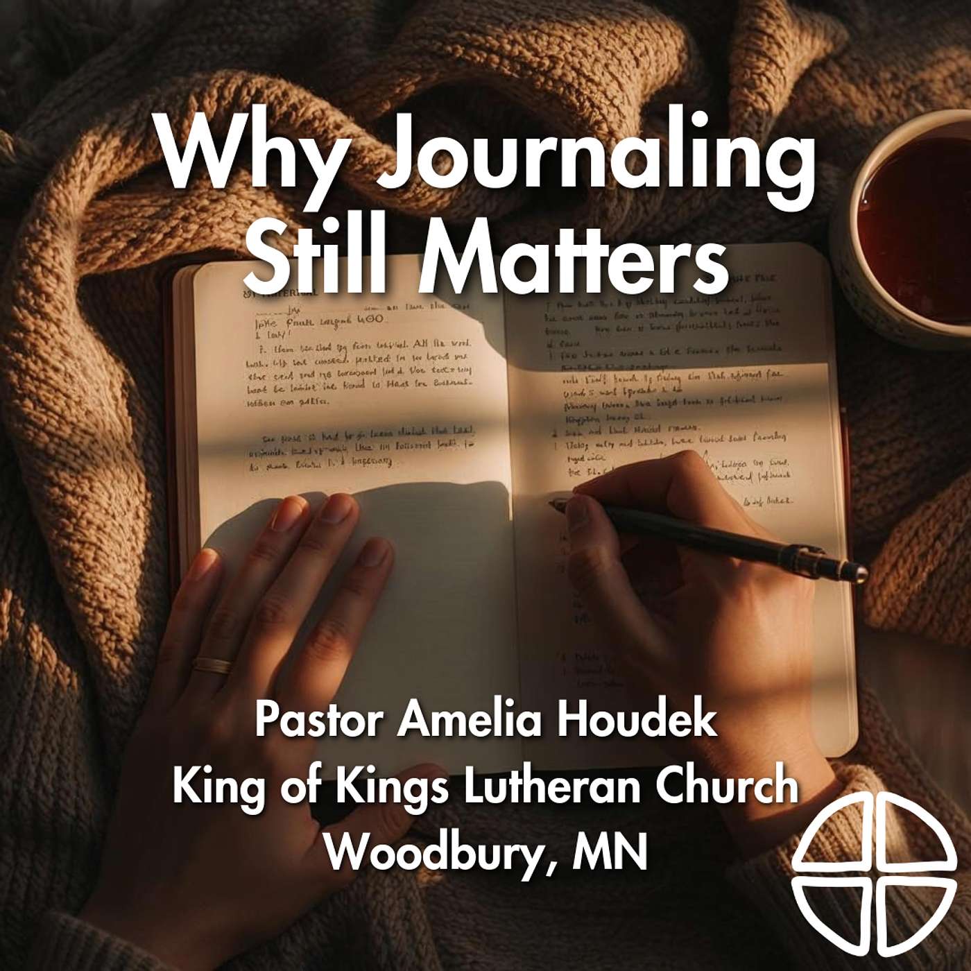 Why Journaling Still Matters // Pastor Amelia Houdek episode artwork