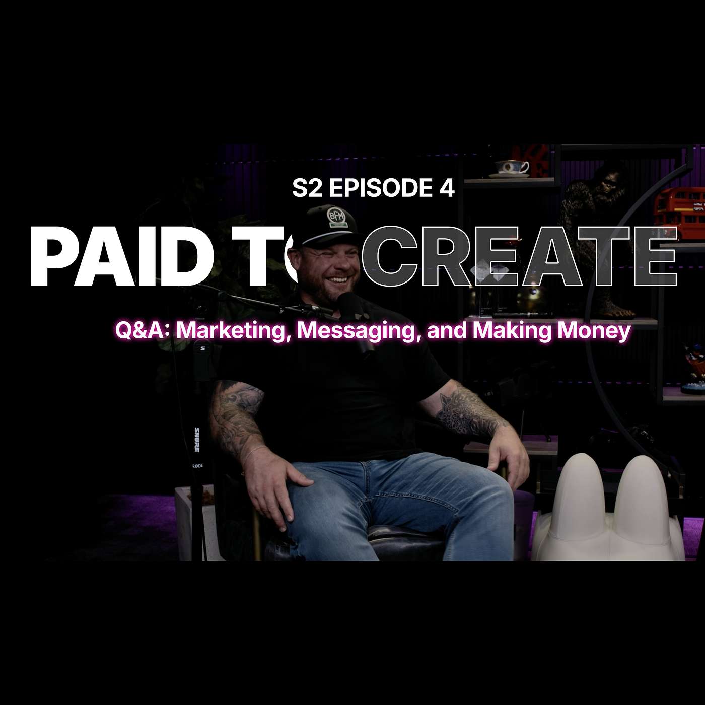 Paid To Create Podcast - S2E4 Q&A: Marketing, Messaging, and Making Money