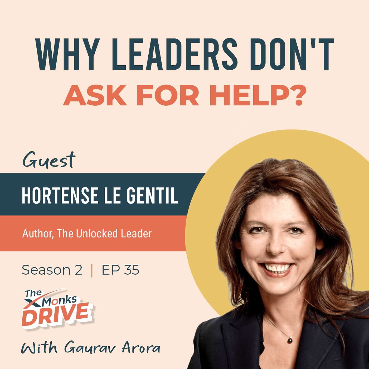 S2 E35:  Why Leaders Don't Ask For Help ft. Hortense De Gentil