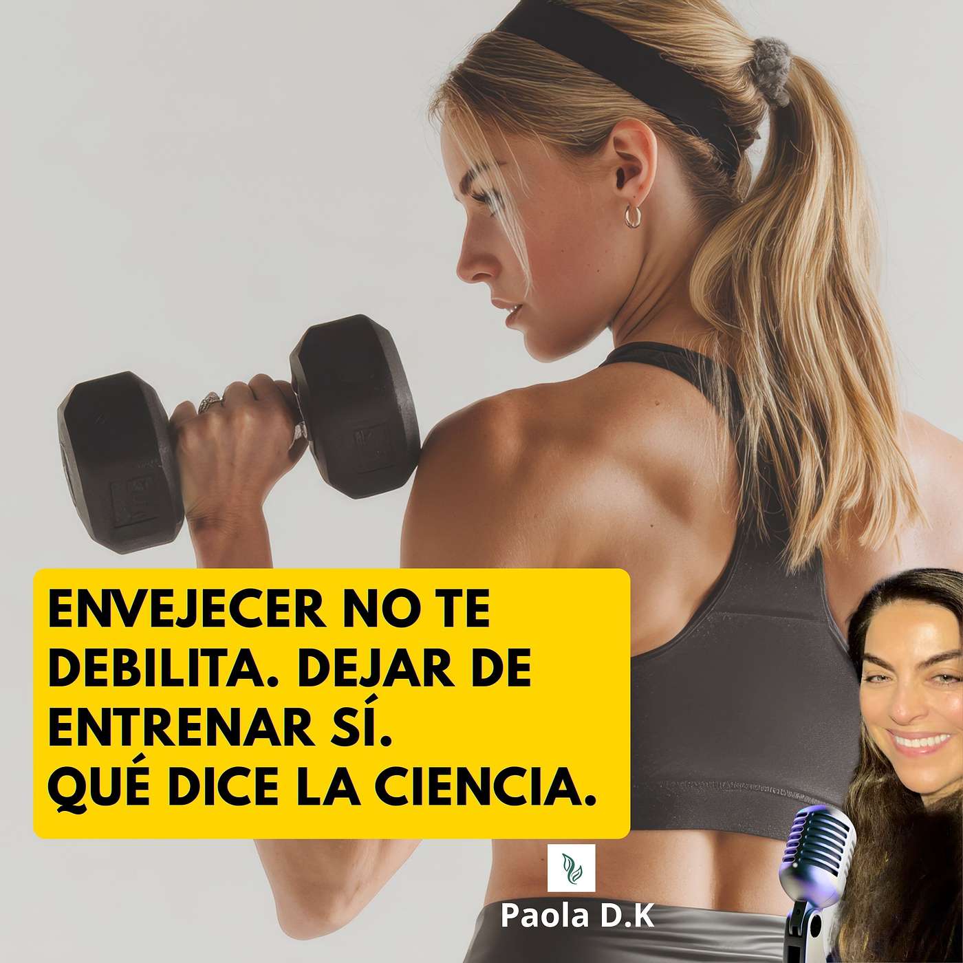 Envejecer NO te debilita, dejar de entrenar sí. Qué dice la Ciencia. episode artwork