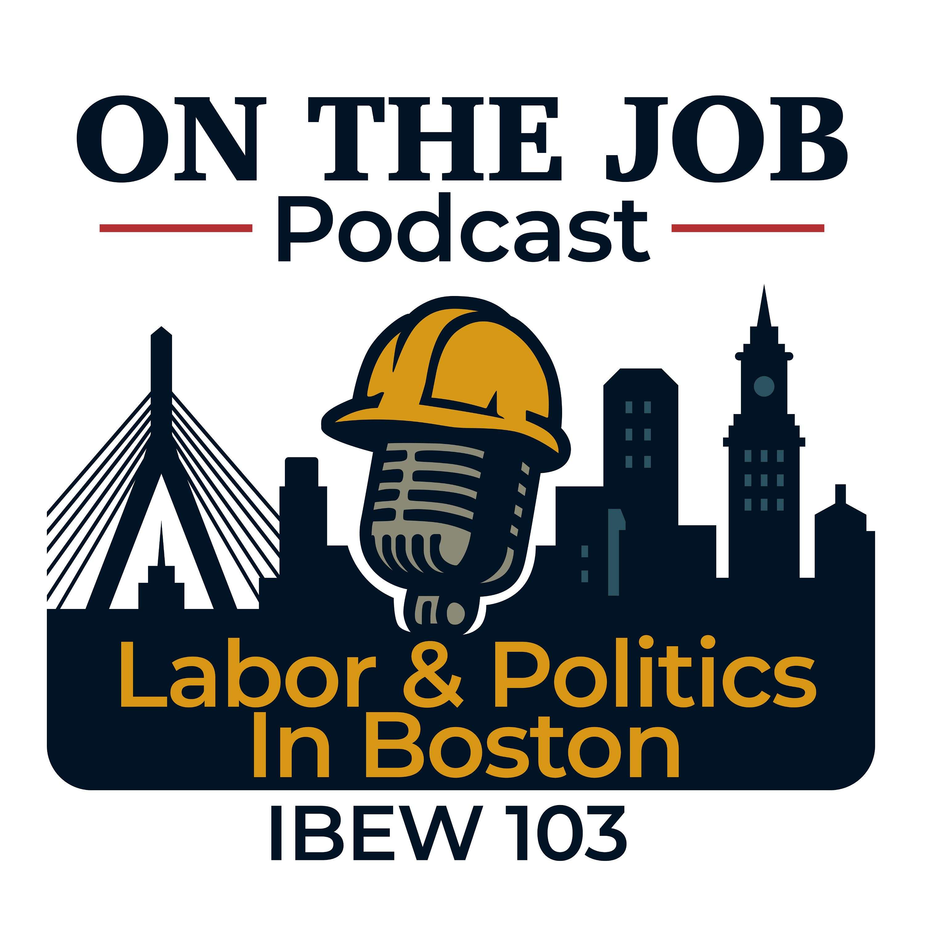 On The Job Podcast With IBEW 103
