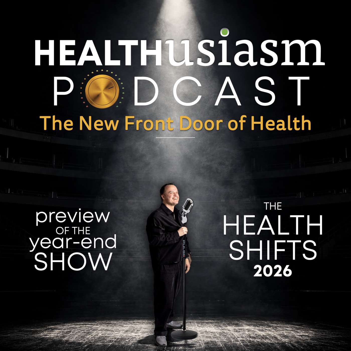 The Health Shifts 2026: The New Front Door of Health – A Preview of My Year-End Keynote (#83)
