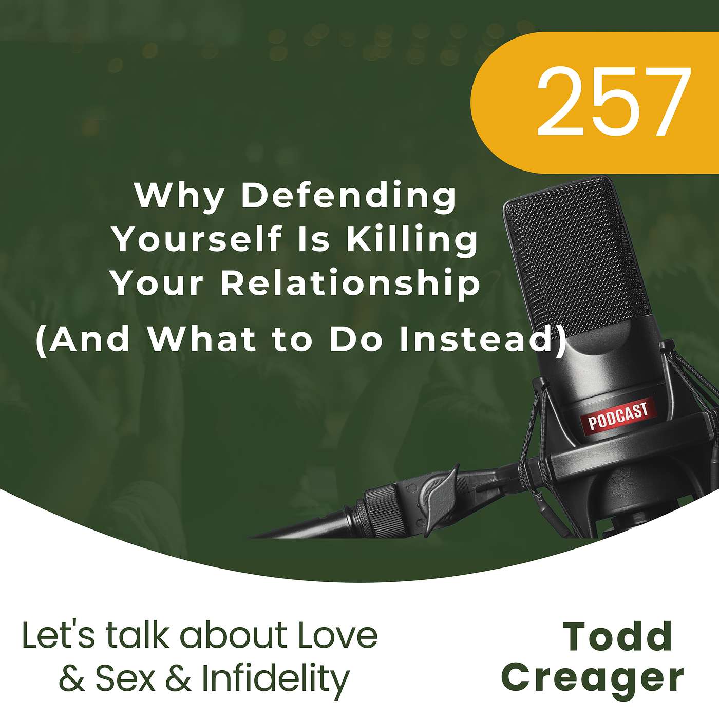 #257 | Why Defending Yourself Pushes Your Partner Away (And What to Do Instead)" #257 | Why Defending Yourself Pushes Your Partner Away (And What to Do Instead)"
