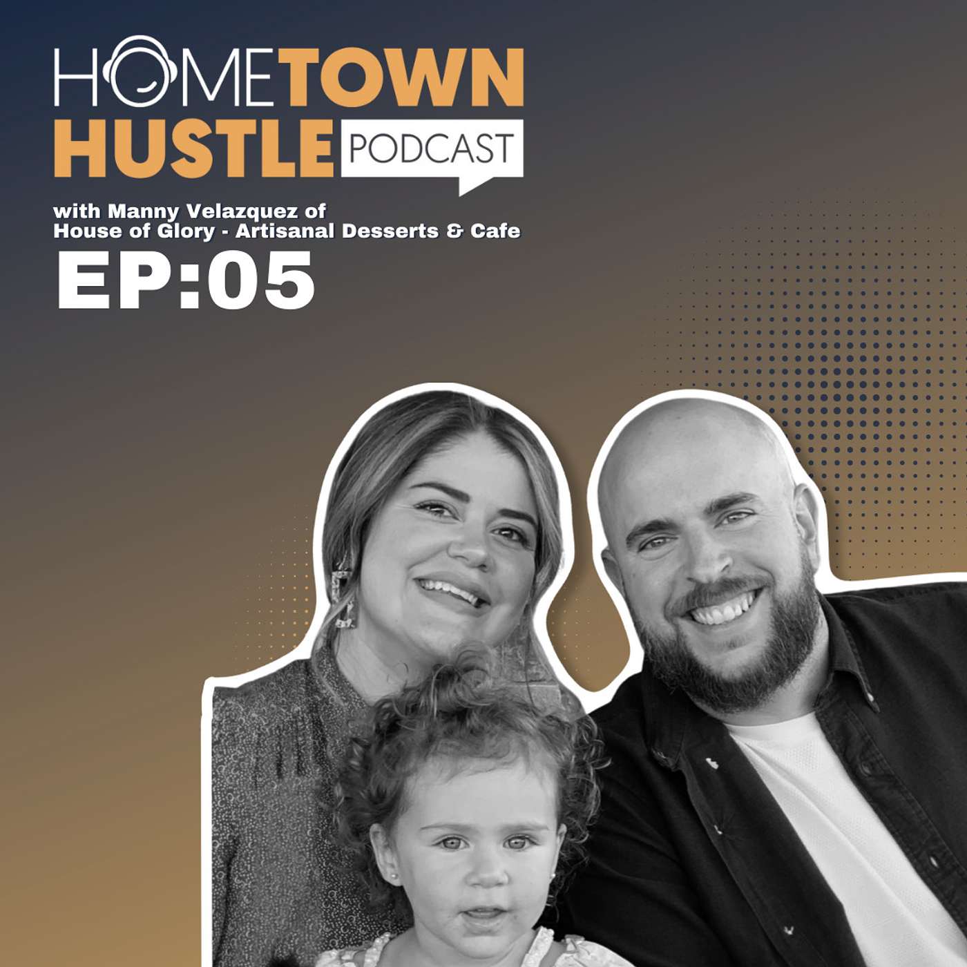 HHP Ep5 -  Manny Velazquez, owner of House of Glory Artisanal Desserts Shop and Café