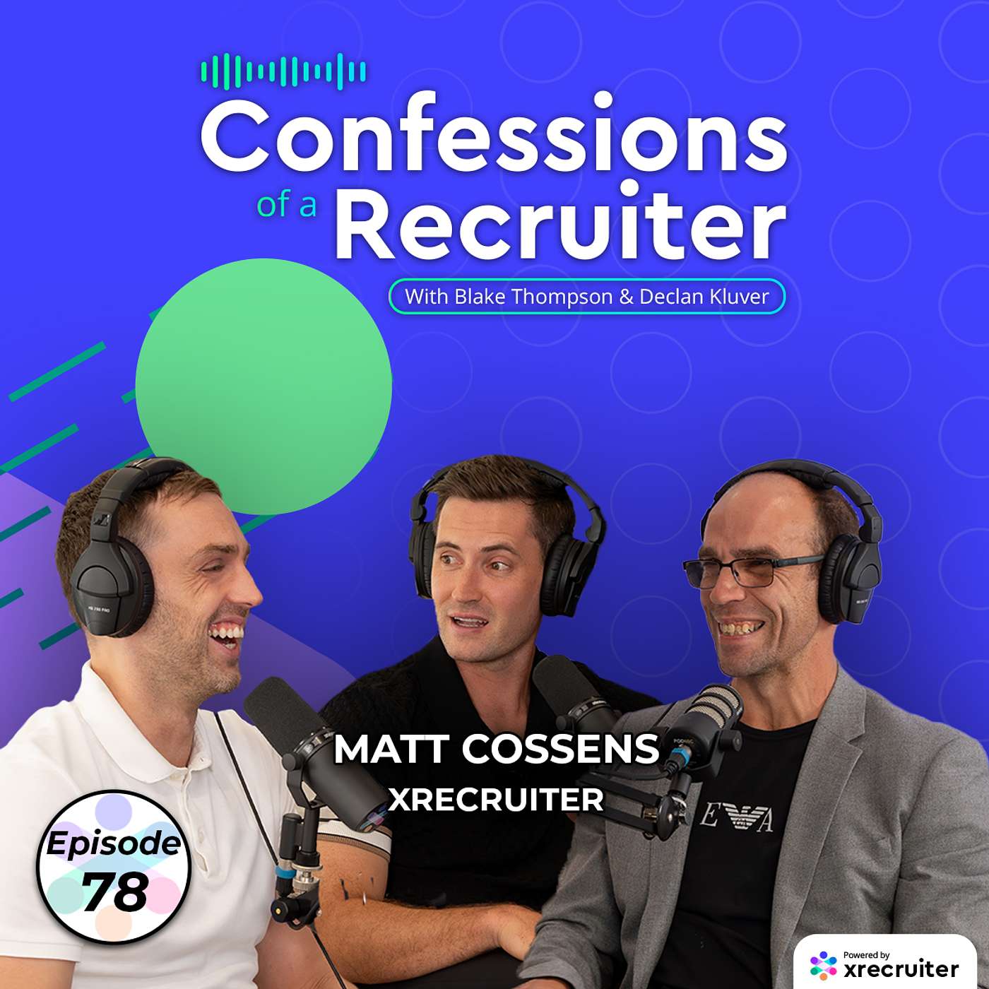 Matt Cossens | Embracing the Grind | Confessions of a Recruiter #78