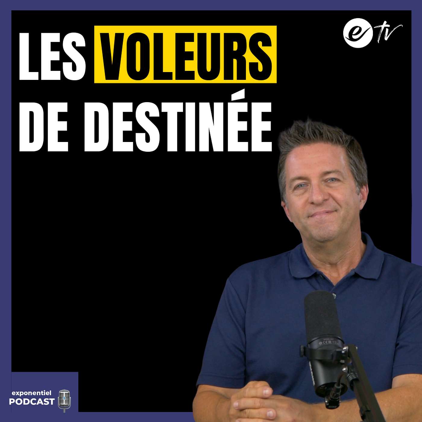 Ep 137: Les voleurs de destinée