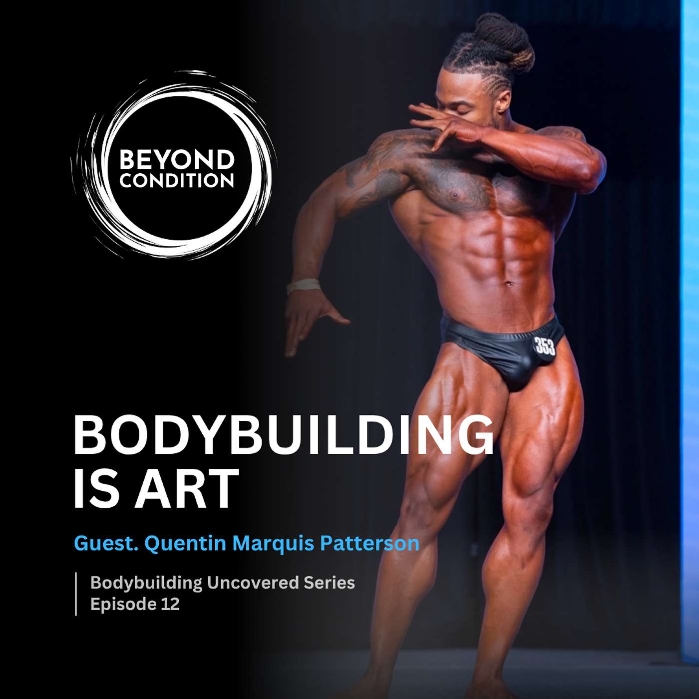 Bodybuilding Posing Secrets That Win Shows | Quentin Patterson on Mindset, Stage Presence & Competition Prep | Bodybuilding Uncovered Ep. 12 episode artwork