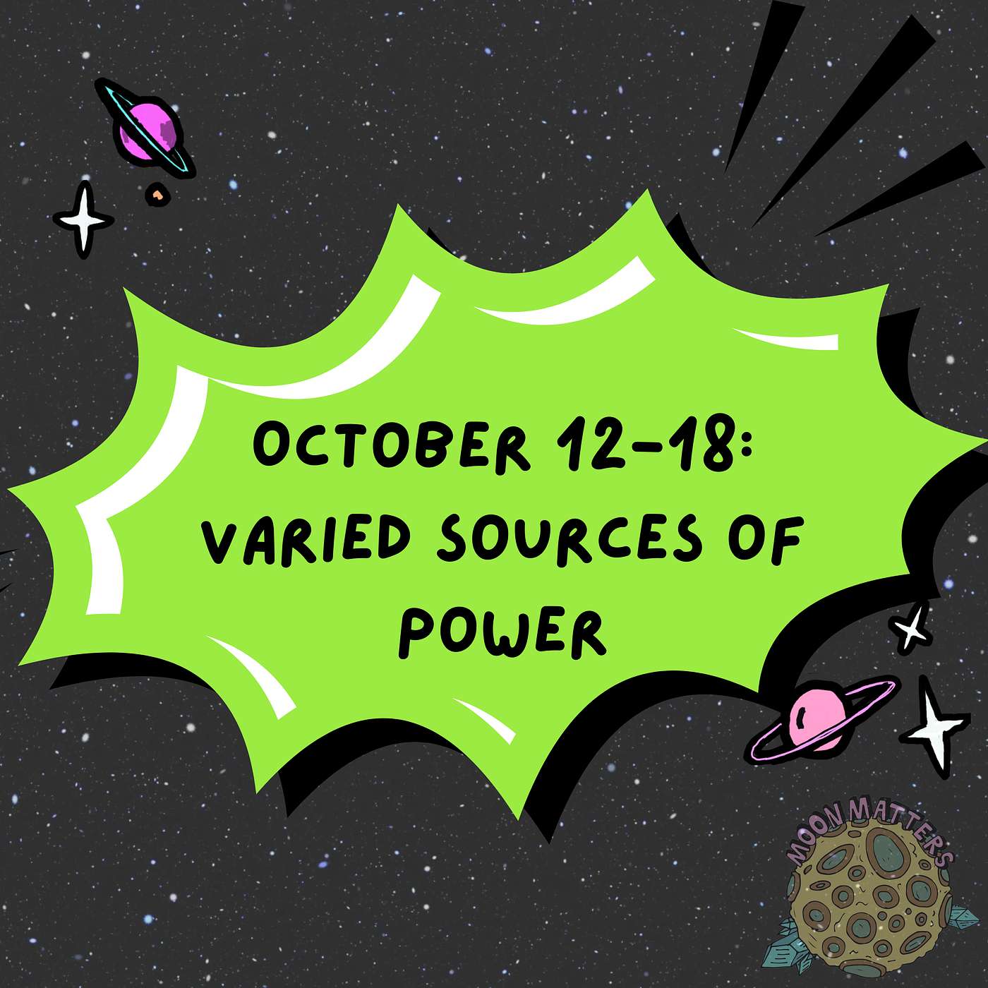 October 12-18: Varied Sources of Power October 12-18: Varied Sources of Power