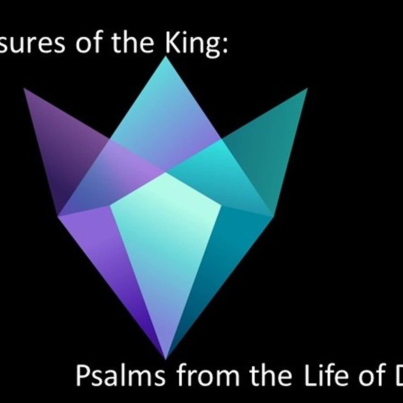 The Life of David in Psalms - Absalom's rebellion