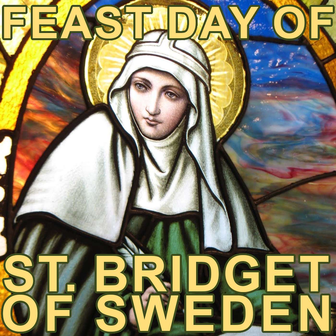 Season 6 Episode 171 - Feast Day of St. Bridget episode artwork